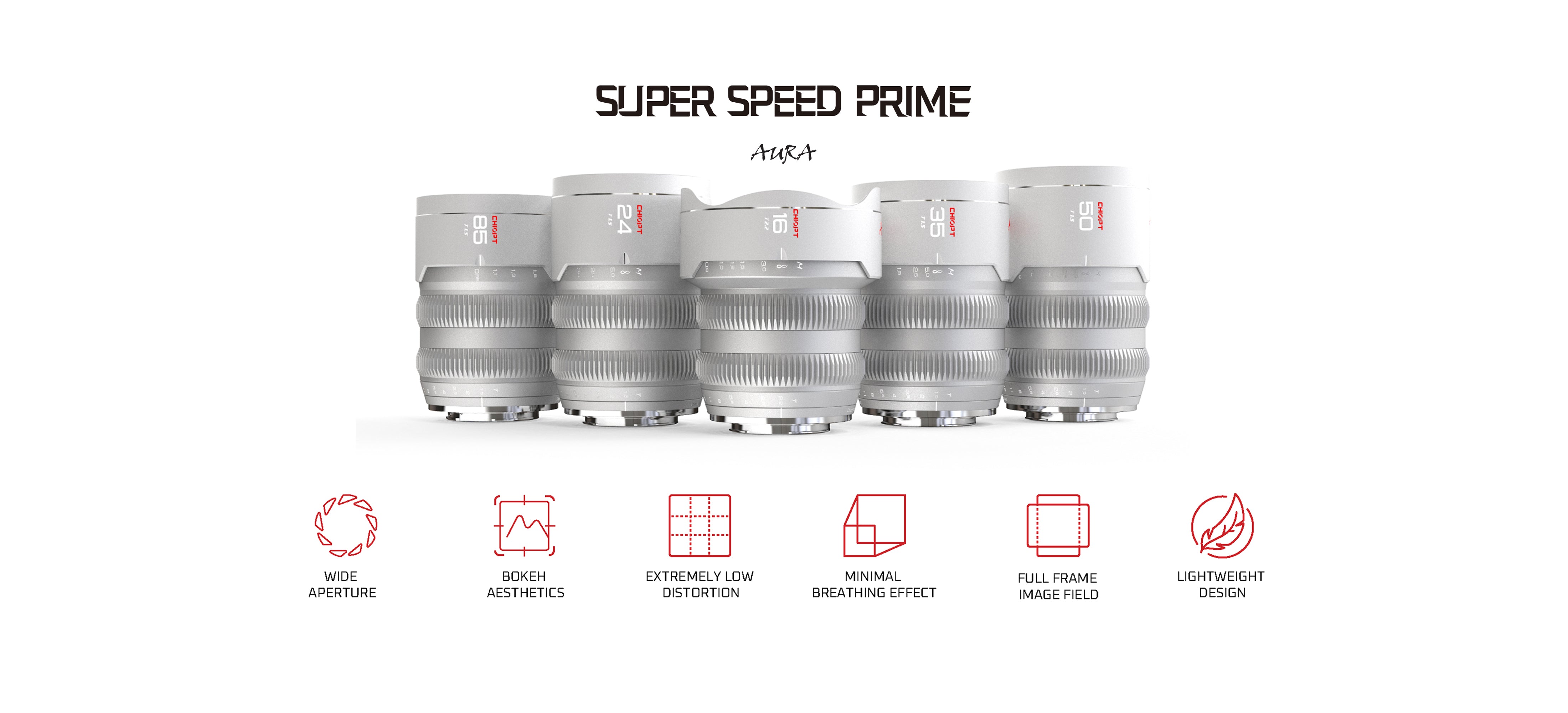 Chiopt Aura Super Speed Prime 5-Lens Set, inculding classic focal lengths 16mm, 24mm, 35mm, 50mm, 85mm. T1.5 wide aperture full-frame cinema lenses with bokeh aesthetics,  extremely low distortion, minimal breathing effect, full frame image field, lightweight design, color-matched design and ultra-sharp image quality